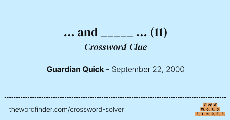... and _____  ... crossword clue image