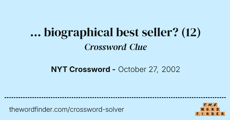 ... biographical best seller? crossword clue image