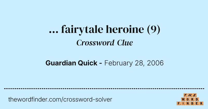 ... fairytale heroine crossword clue image
