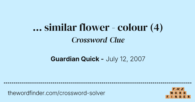 ... similar flower - colour crossword clue image