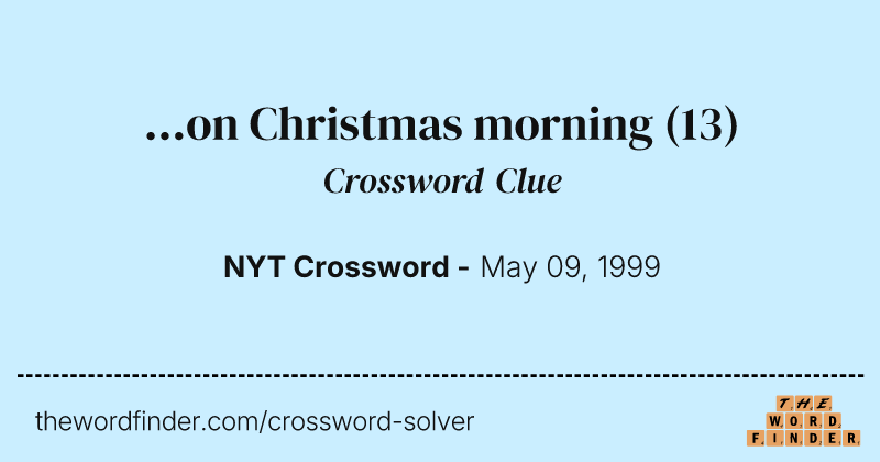 ...on Christmas morning crossword clue image