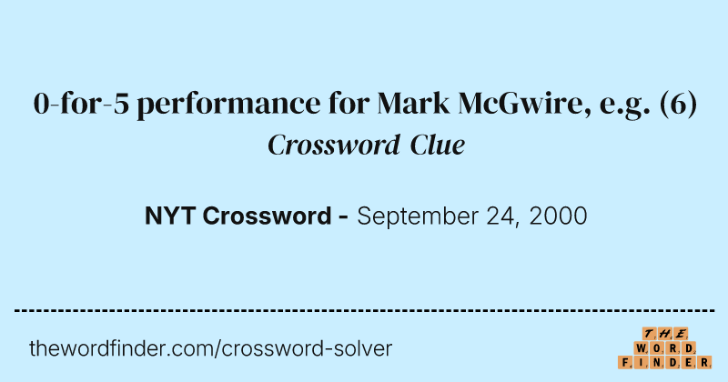 0-for-5 performance for Mark McGwire, e.g. crossword clue image