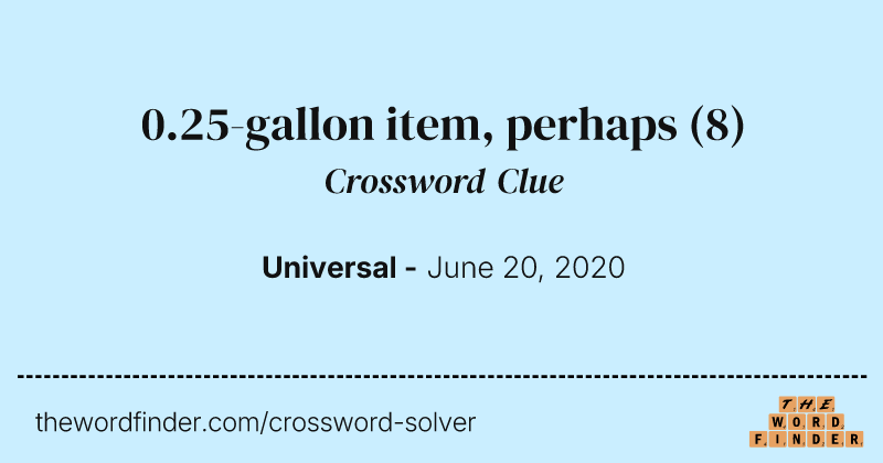 0.25-gallon item, perhaps crossword clue image