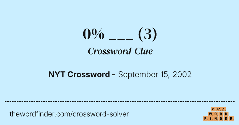 0% ___ crossword clue image
