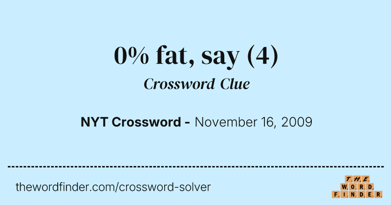 0% fat, say crossword clue image