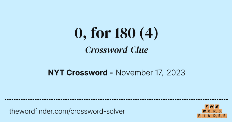 0, for 180 crossword clue image