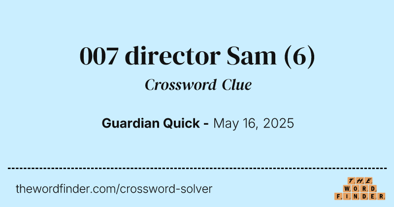 007 director Sam crossword clue image