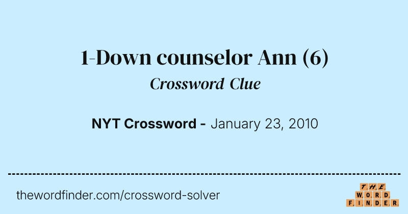 1-Down counselor Ann crossword clue image