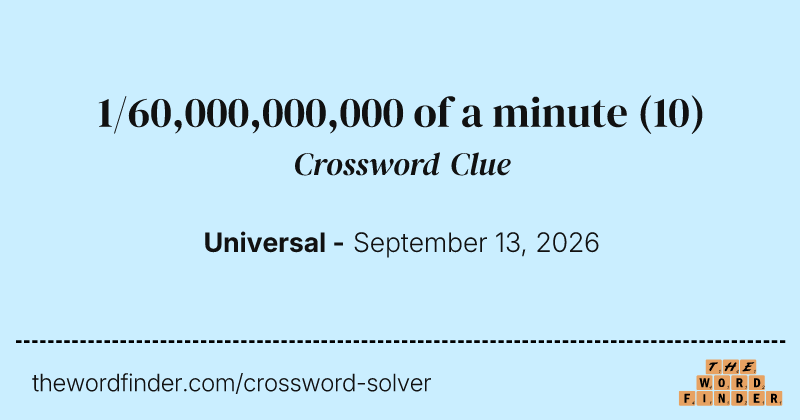 1/60,000,000,000 of a minute crossword clue image