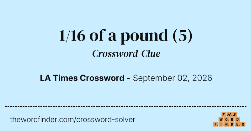 1/16 of a pound crossword clue image