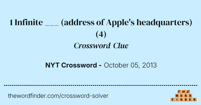 1 Infinite ___ (address of Apple's headquarters) crossword clue image