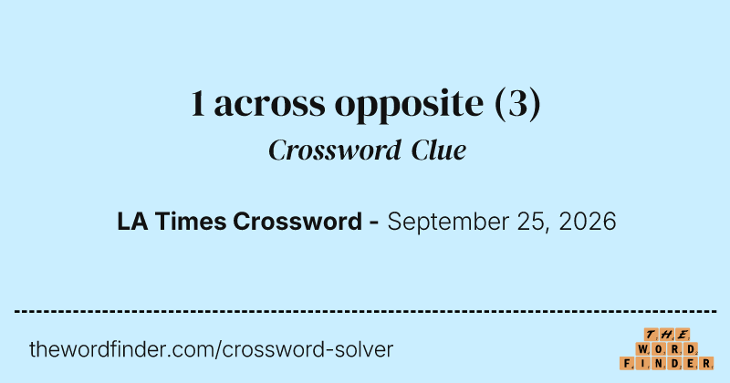 1 across opposite crossword clue image