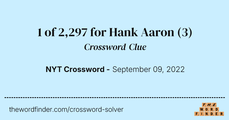 1 of 2,297 for Hank Aaron crossword clue image
