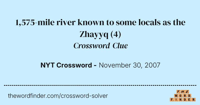 1,575-mile river known to some locals as the Zhayyq crossword clue image