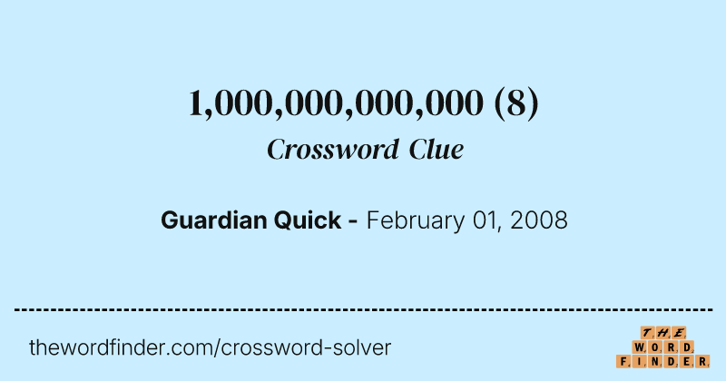 1,000,000,000,000 crossword clue image