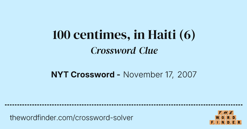 100 centimes, in Haiti crossword clue image