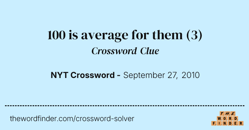 100 is average for them crossword clue image