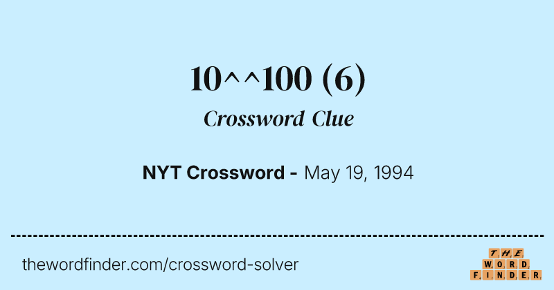 10^^100 crossword clue image