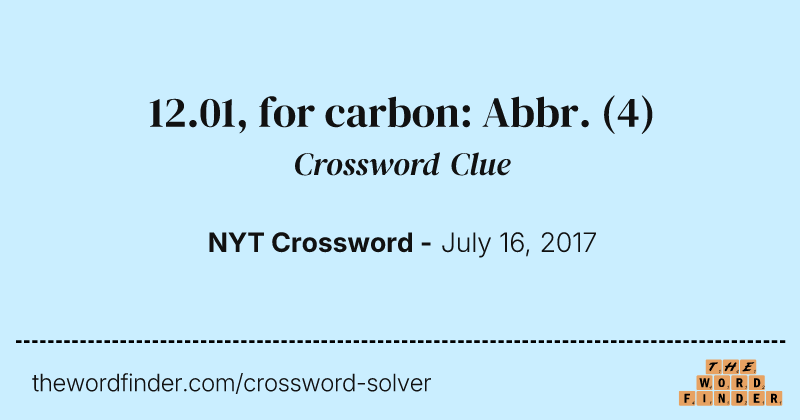 12.01, for carbon: Abbr. crossword clue image