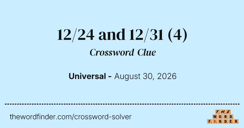 12/24 and 12/31 crossword clue image