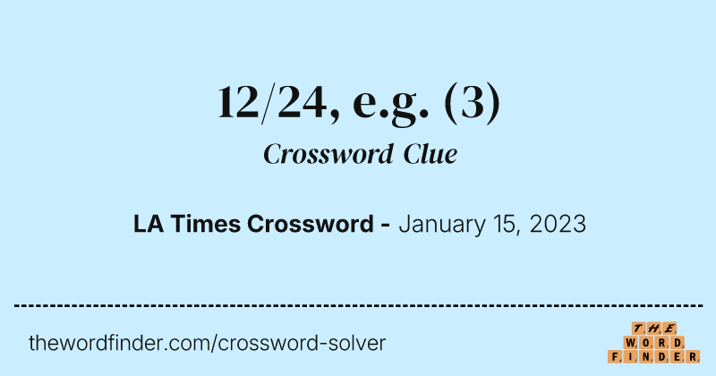 12/24, e.g. crossword clue image