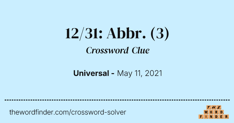 12/31: Abbr. crossword clue image