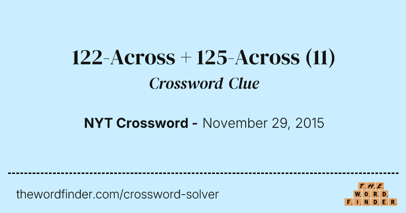 122-Across + 125-Across crossword clue image