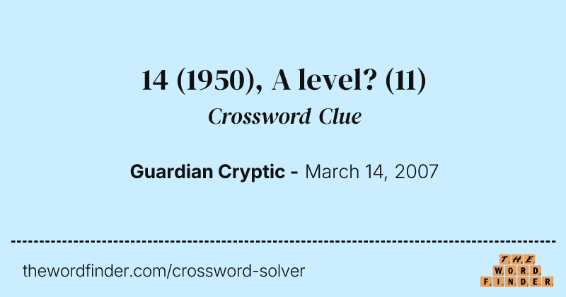 14 (1950), A level? crossword clue image