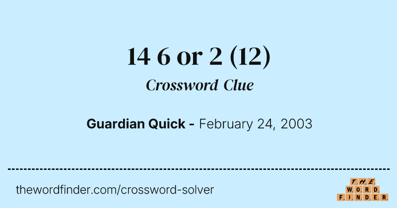 14 6 or 2 crossword clue image