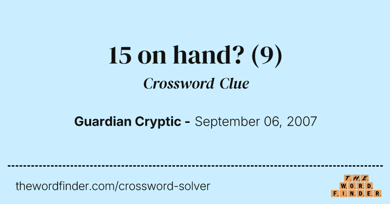 15 on hand? crossword clue image