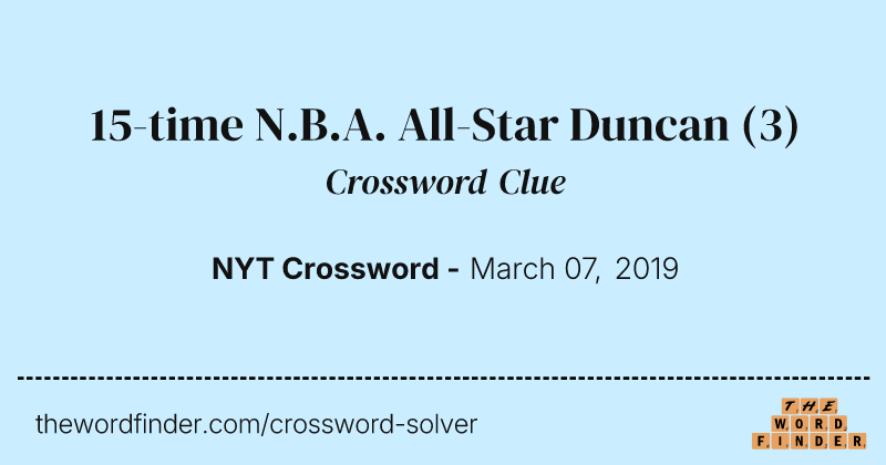 15-time N.B.A. All-Star Duncan crossword clue image