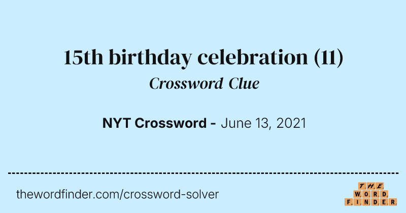 15th birthday celebration crossword clue image