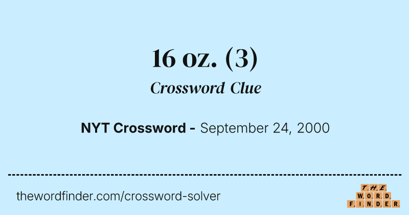 16 oz. crossword clue image