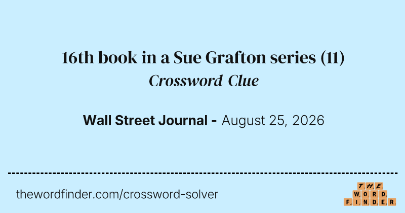 16th book in a Sue Grafton series crossword clue image
