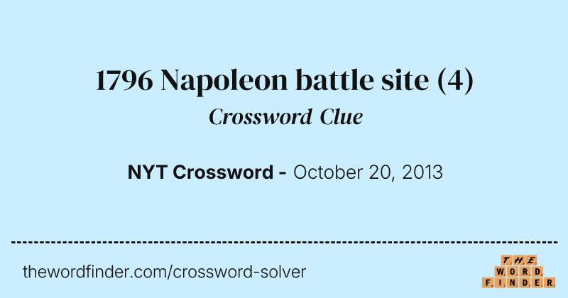 1796 Napoleon battle site crossword clue image