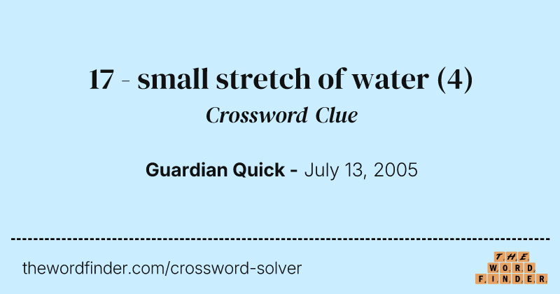 17 - small stretch of water crossword clue image
