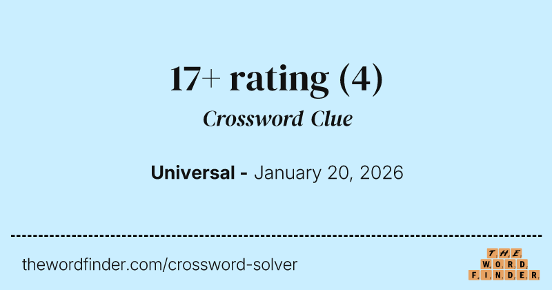 17+ rating crossword clue image