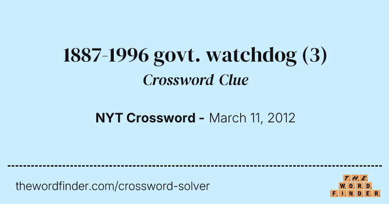 1887-1996 govt. watchdog crossword clue image