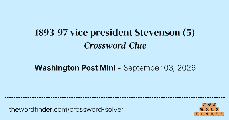 1893-97 vice president Stevenson crossword clue image