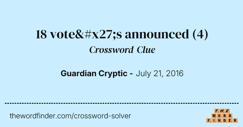 18 vote's announced crossword clue image