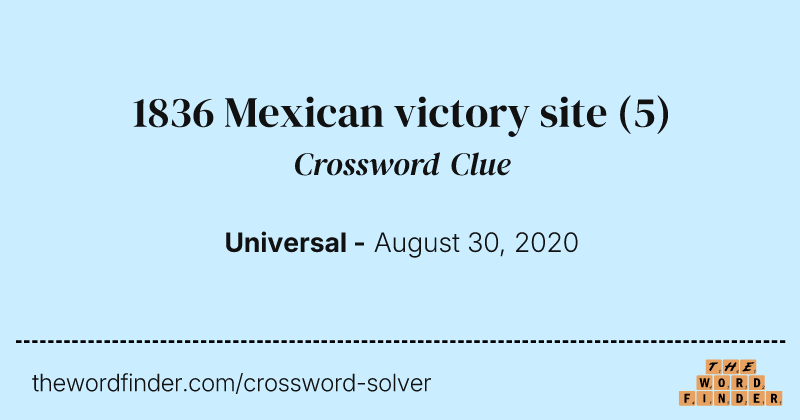1836 Mexican victory site crossword clue image