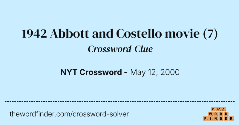 1942 Abbott and Costello movie crossword clue image