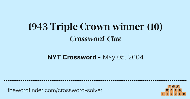 1943 Triple Crown winner crossword clue image