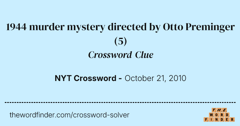 1944 murder mystery directed by Otto Preminger crossword clue image