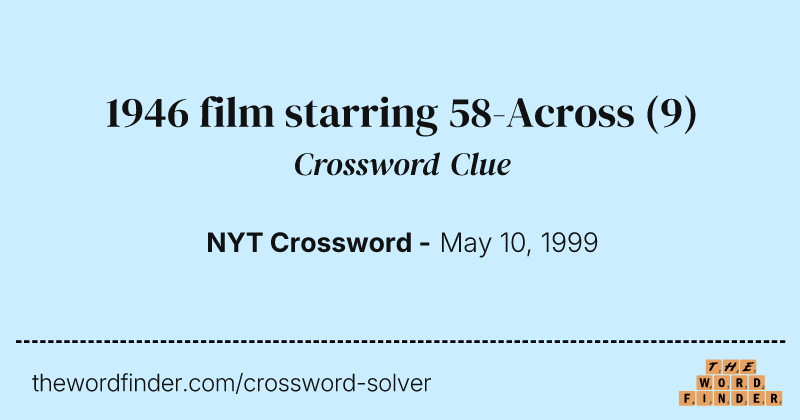 1946 film starring 58-Across crossword clue image