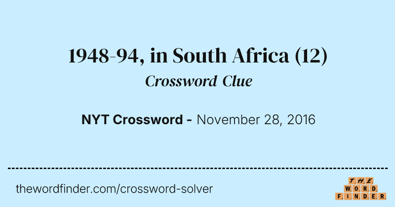 1948-94, in South Africa crossword clue image