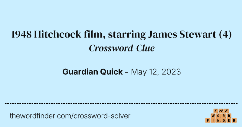 1948 Hitchcock film, starring James Stewart crossword clue image