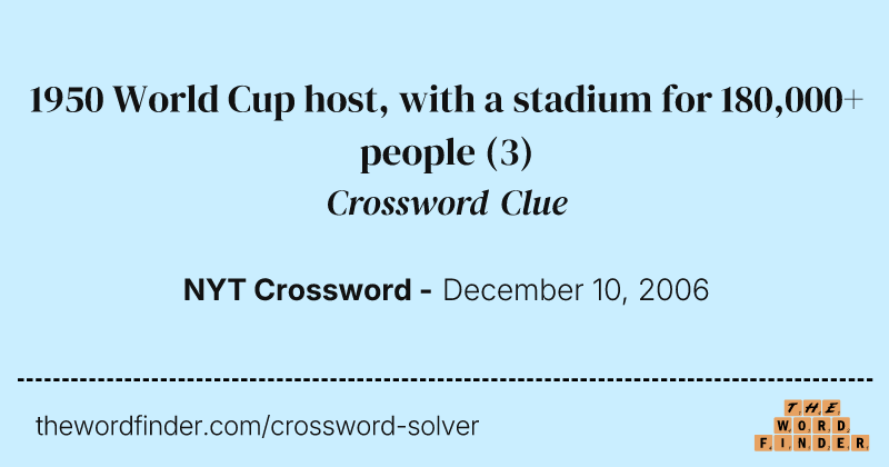 1950 World Cup host, with a stadium for 180,000+ people crossword clue image
