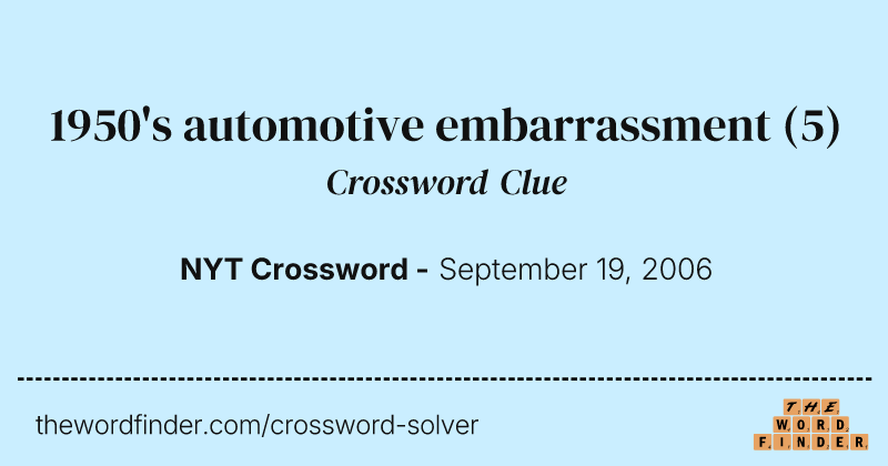 1950's automotive embarrassment crossword clue image