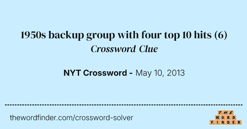 1950s backup group with four top 10 hits crossword clue image